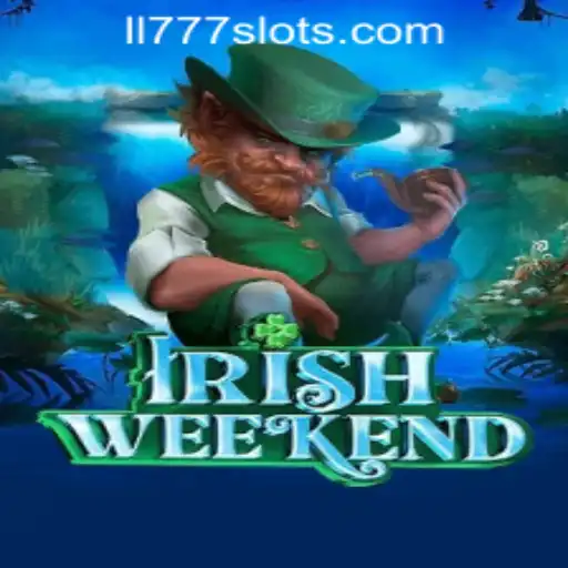 Exploring the Excitement of IrishWeekend: Your Guide to Ll777 Slot Online Login